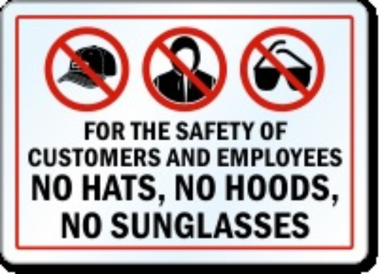 No Hats, No Hoodies, No Sunglasses